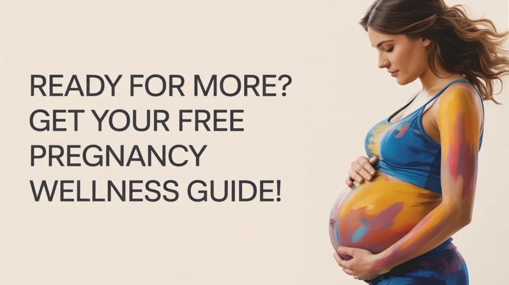 Ready for more Get Your Free Pregnancy Wellness Guide!