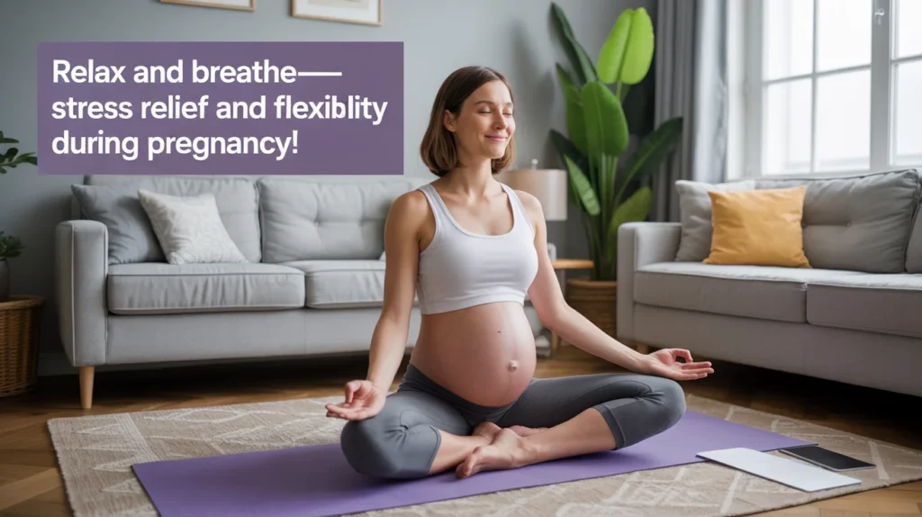 Relax and Breathe—Stress Relief and Flexibility During Pregnancy!