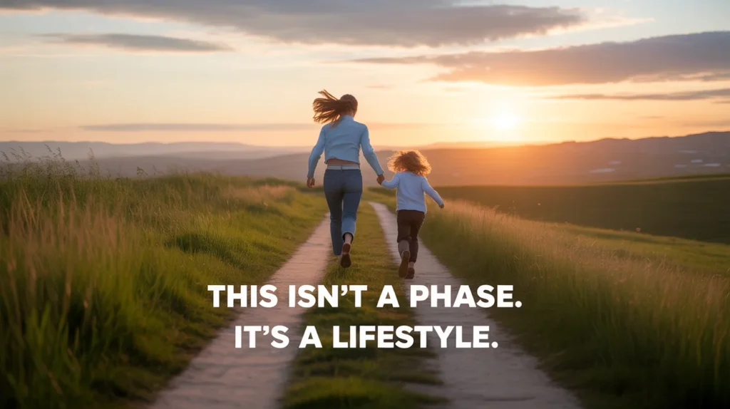 This Isn't a Phase. It's a Lifestyle.