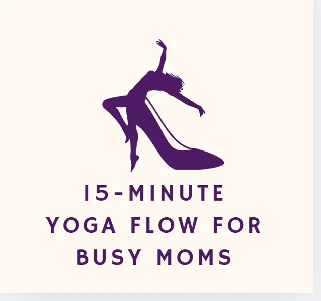 15-Minute Yoga Flow for Busy Moms featured image