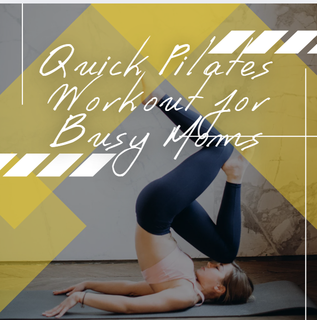 Quick Pilates Workout for Busy Moms | 15-Minute Body Sculpting Routine