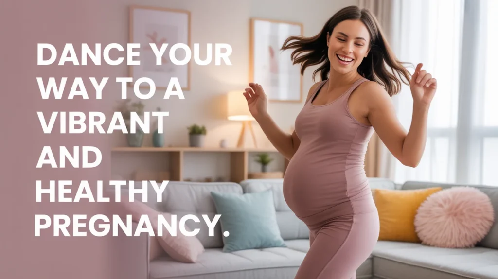 Dance your way to a vibrant and healthy pregnancy.