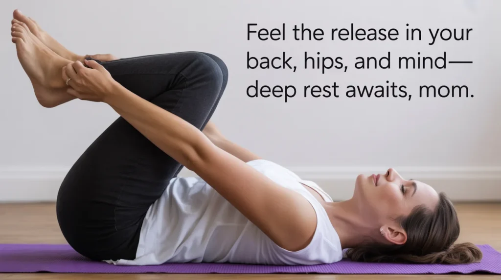 Feel the release in your back, hips, and mind—deep rest awaits, mom.