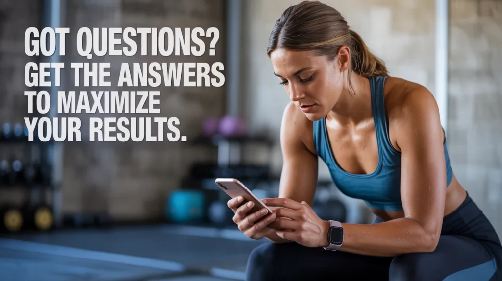 Got questions Get the answers to maximize your results.