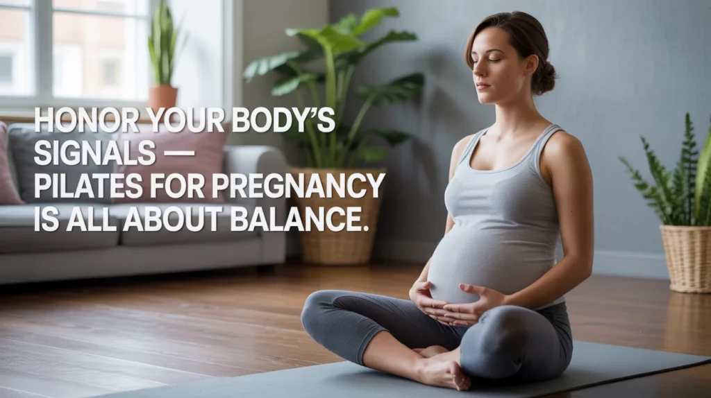 Honor Your Body’s Signals – Pilates for Pregnancy is All About Balance.
