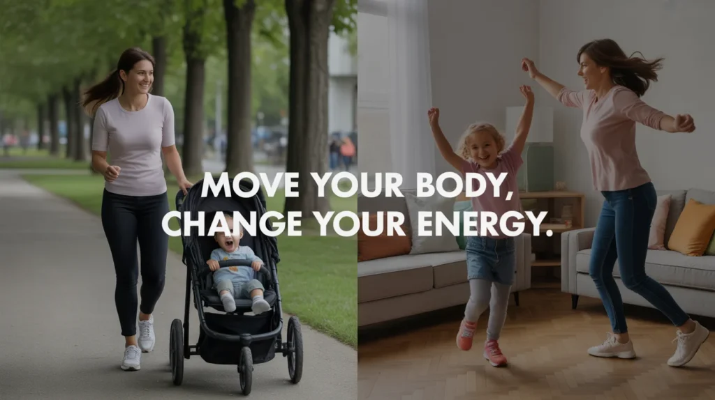 Move your body, change your energy.